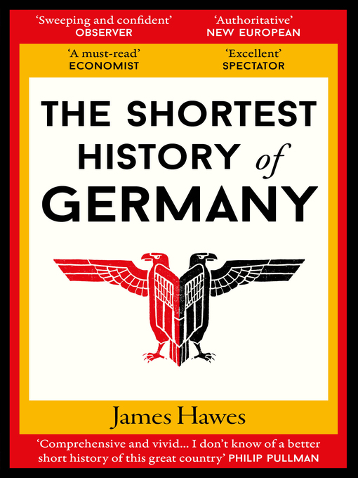 Title details for The Shortest History of Germany by James Hawes - Wait list